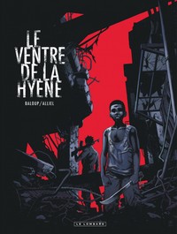Le Ventre de la Hyène - tome 0 - Le Ventre de la hyène