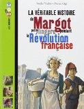 La véritable histoire de Margot, petite lingère pendant la Révolution française