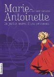 Marie-Antoinette, Tome 1 : Le jardin secret d'une princesse