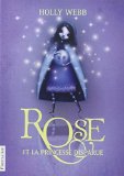 Rose, Tome 2 : Rose et la princesse disparue