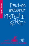 Peut-on mesurer l'intelligence ?