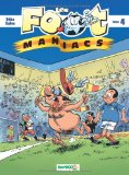 Les Footmaniacs, Tome 4 :
