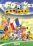 Les foot maniacs Tome 12