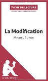 La Modification de Michel Butor (Fiche de lecture): Résumé complet et analyse détaillée de l'oeuvre