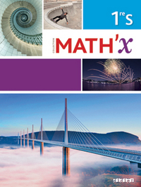 Math'x 1re S programme 2011 (éd.2015) - Livre du professeur