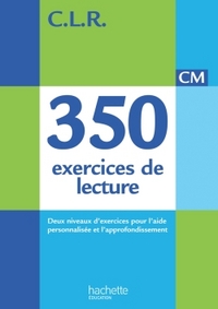 CLR 350 exercices de lecture CM - Livre de l'élève - Ed. 2014