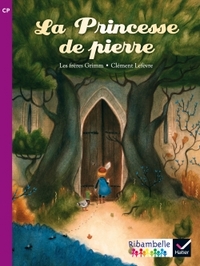 Ribambelle CP Série violette éd. 2014 - La princesse de pierre (album nº5)