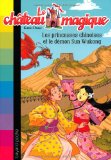 Chateau magique - Tome 16 : Princesses chinoises et démon su wukong