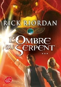 The Kane Chronicles Tome 3 - L'ombre du serpent