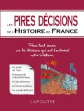 Les Pires décisions de l'Histoire de France