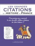 Les grandes citations de l'Histoire de France