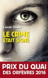 Le crime était signé: Prix du Quai des Orfèvres 2016