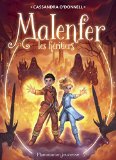 Malenfer Tome 3 - Les héritiers