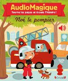Audiomagique - Noé le pompier
