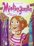 Mistinguette, Tome 5 : Mission Relooking