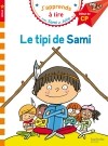 J'apprends à lire avec Sami et Julie Le tipi de Sami Niveau 1
