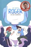 Roger et ses humains - tome 1 - Roger et ses humains
