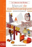 Manuel de mathématiques CE2 : Cahier d'exercices B