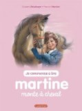 Je commence à lire avec Martine, Tome 14 : Martine monte à cheval