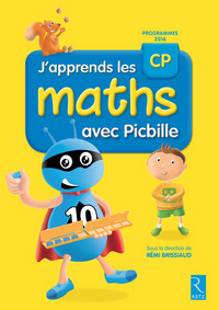 J'apprends les maths CP avec Picbille (nouvelle édition conforme aux programmes 2016
