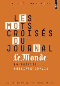 Les Mots croisés du journal "Le Monde". 80 grilles