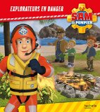 Sam le Pompier / Explorateurs en danger