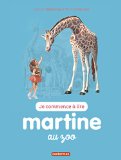 Je commence à lire avec Martine, Tome 47 : Martine au zoo