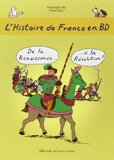 L'histoire de France en BD  Tome 4 De la Renaissance à la Révolution