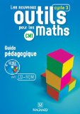 Les nouveaux outils pour les maths CM1 : Guide pédagogique (1Cédérom)