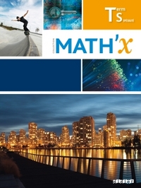Math'X Tle S spécialité (éd.2016) - Livre