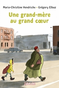 UNE GRAND-MERE AU GRAND COEUR