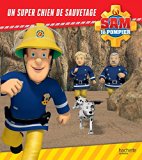 Sam le pompier - Un super chien de sauvetage