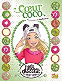 Les Filles au Chocolat T4 - Coeur Coco