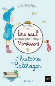 Premiers livres à lire seul Montessori Balthazar: Lecture phonétique