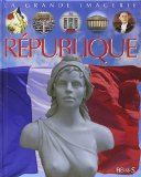 La grande imagerie : La République
