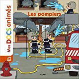 Mes docs animés -  Les pompiers