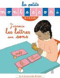 Les petits Montessori - J'associe les lettres aux sons