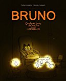 Bruno - Quelques jours de ma vie très interessante