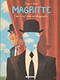 Magritte - tome 0 - Magritte, Ceci n'est pas une biographie