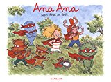 Ana Ana - tome 5 - Super-héros en herbe