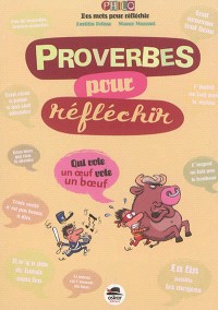 PROVERBES POUR REFLECHIR(COLL PHILO) - NOUVELLE EDITION
