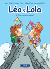 Léo et Lola, Tome 9 : On prend de la hauteur