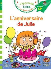 J'apprends à lire avec Sami et Julie - L'anniversaire de Julie, Niveau 2