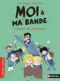 Moi et ma bande Tome 5 - Chouette, des Olympiades !
