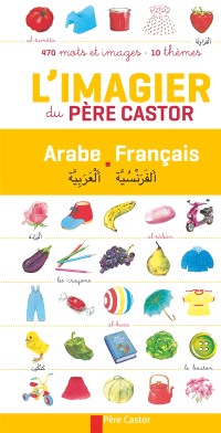 L'imagier du Père Castor Arabe - Francais