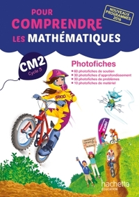 Pour comprendre les mathématiques CM2 - Photofiches - Ed. 2017