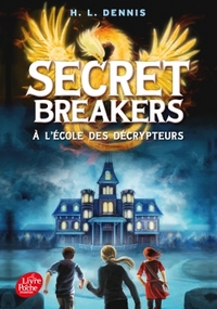 Secret breakers : à l'école des décrypteurs. Volume 1