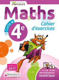 Cahier exercices IPARCOURS Maths Cycle 4 -  4E (2017)