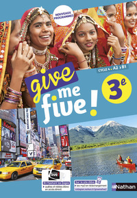 Give me five ! 3e : cycle 4, A2-B1 : nouveaux programmes
