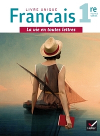 Français 1re toutes séries, livre unique : manuel de l'élève (Format compact)